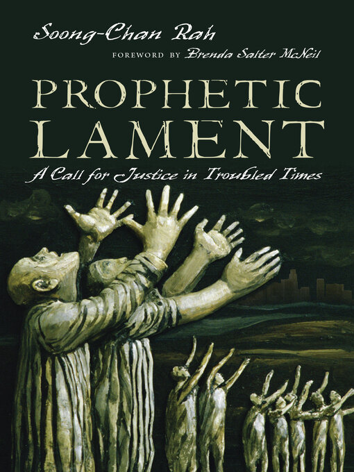 Title details for Prophetic Lament by Soong-Chan Rah - Available